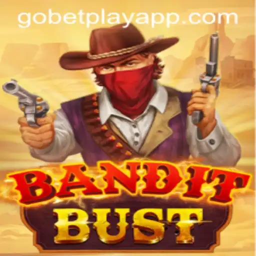 Unveiling BanditBust: A Thrilling Adventure with Gobetplay