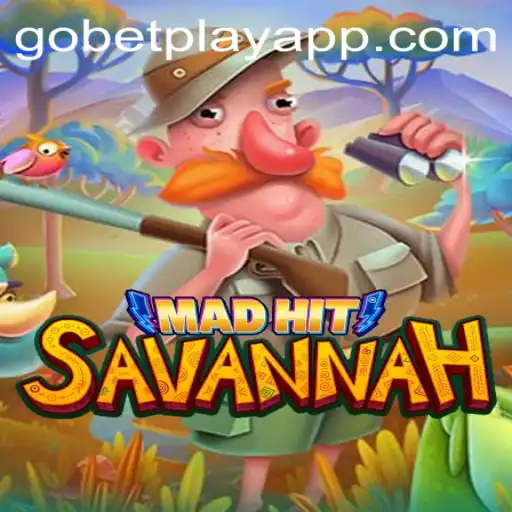 MadHitSavannah: A New Gaming Sensation with Gobetplay